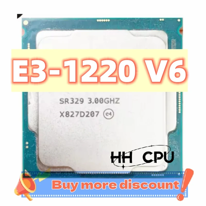 Xeon E3-1220 v6 E3 1220v6 E3 1220 v6 3.0GHz Quad-Core Four-Thread CPU Processor 8M 72W LGA 1151