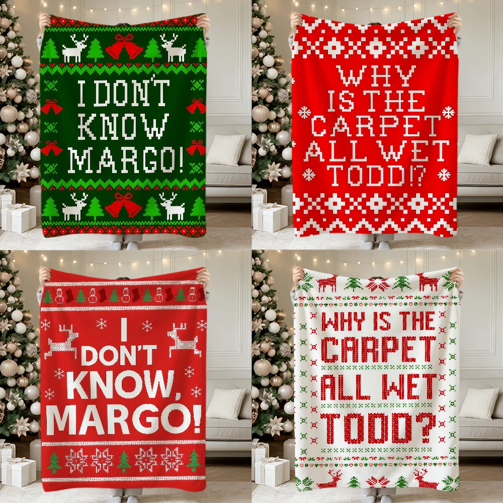 I Don't Know Margo! Christmas Vacation Quote Soft Warm Plush Blanket Dorm Sofa Living Room Hogar Bedroom Gift Nap Home Flannel