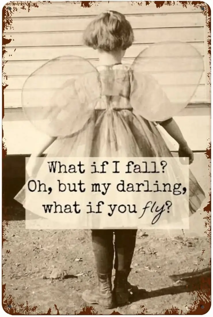 WZVZGZ Metal Poster Plaque What If I Fall？Oh But My Darling What If You Fly Metal Sign Retro Wall Decor for Home Cafes Office St