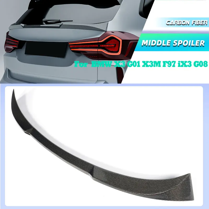 

Full Carbon Fiber Car Rear Trunk Middle Spoiler Wings for BMW X3 G01 X3M F97 iX3 G08 2017-2024 Rear Spoiler Middle Wing Lip