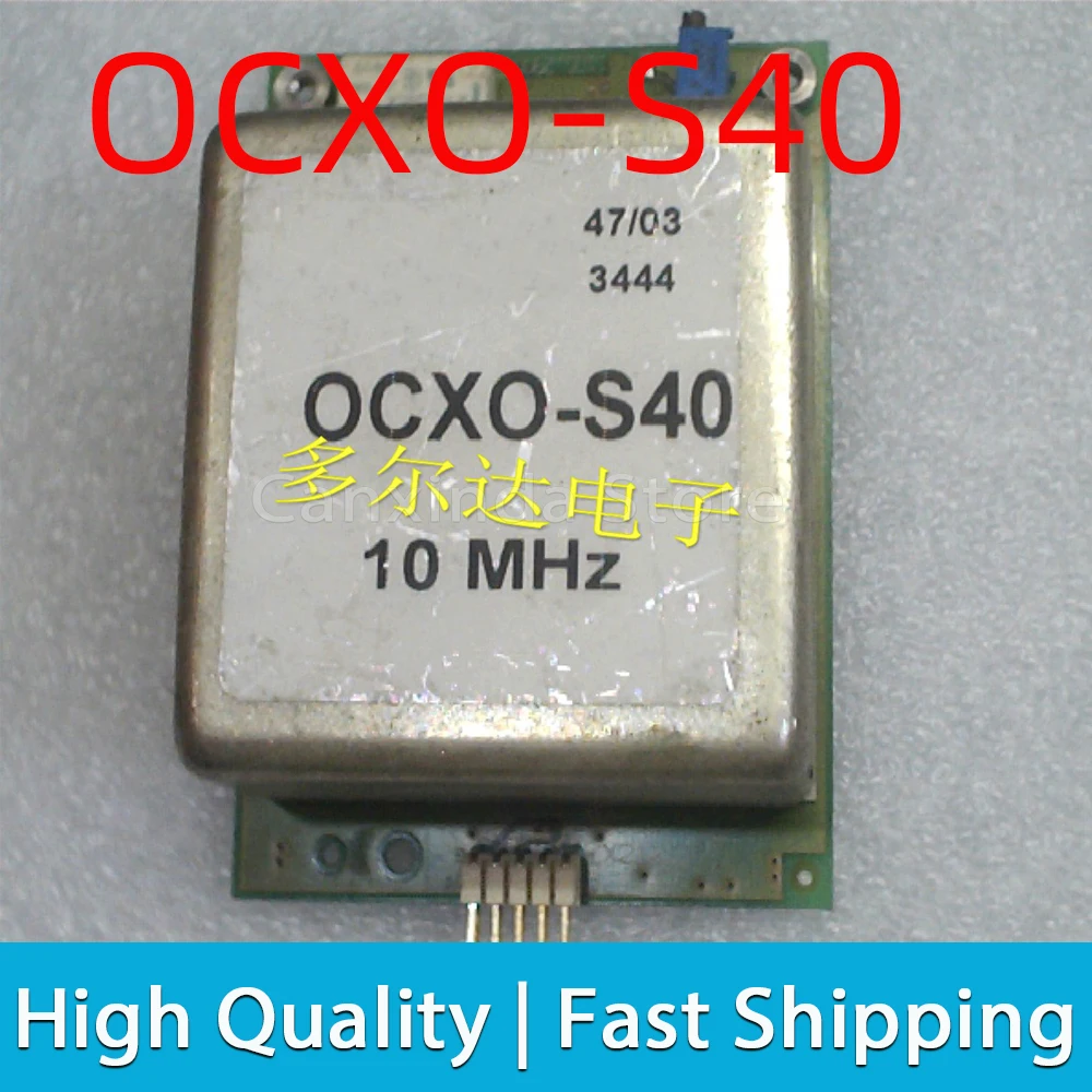 

1pcs OCXO-S40 10MHZ 10.000Mhz Oven Controlled Crystal Oscillator OCXO CMU-B12 CMU200 MV83-D4 used