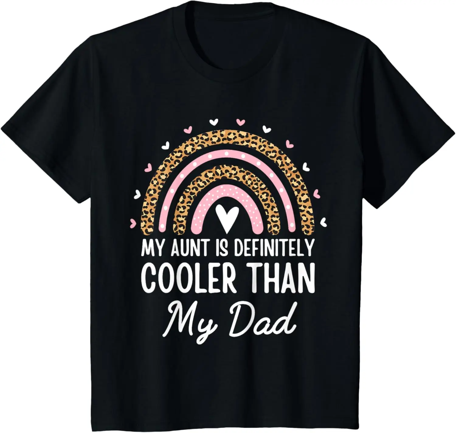 My Aunt Is Definitely Cooler Than My Dad Auntie Niece Nephew T-Shirt