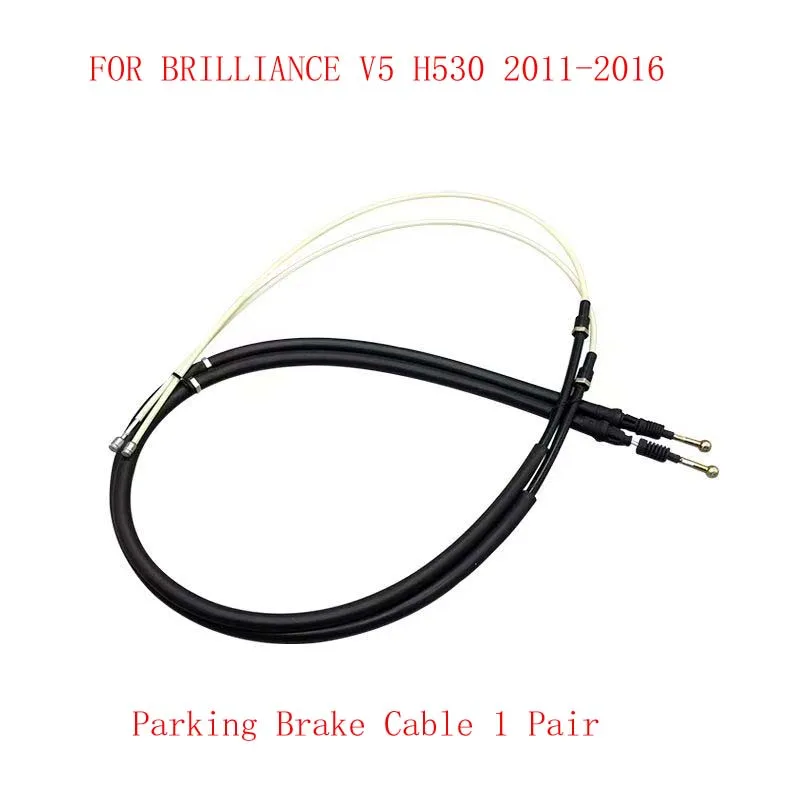 FOR BRILLIANCE V5 H530 2011-2016 Parking Brake Cable Hand Brake Cable Emergency Brake Pull Wire