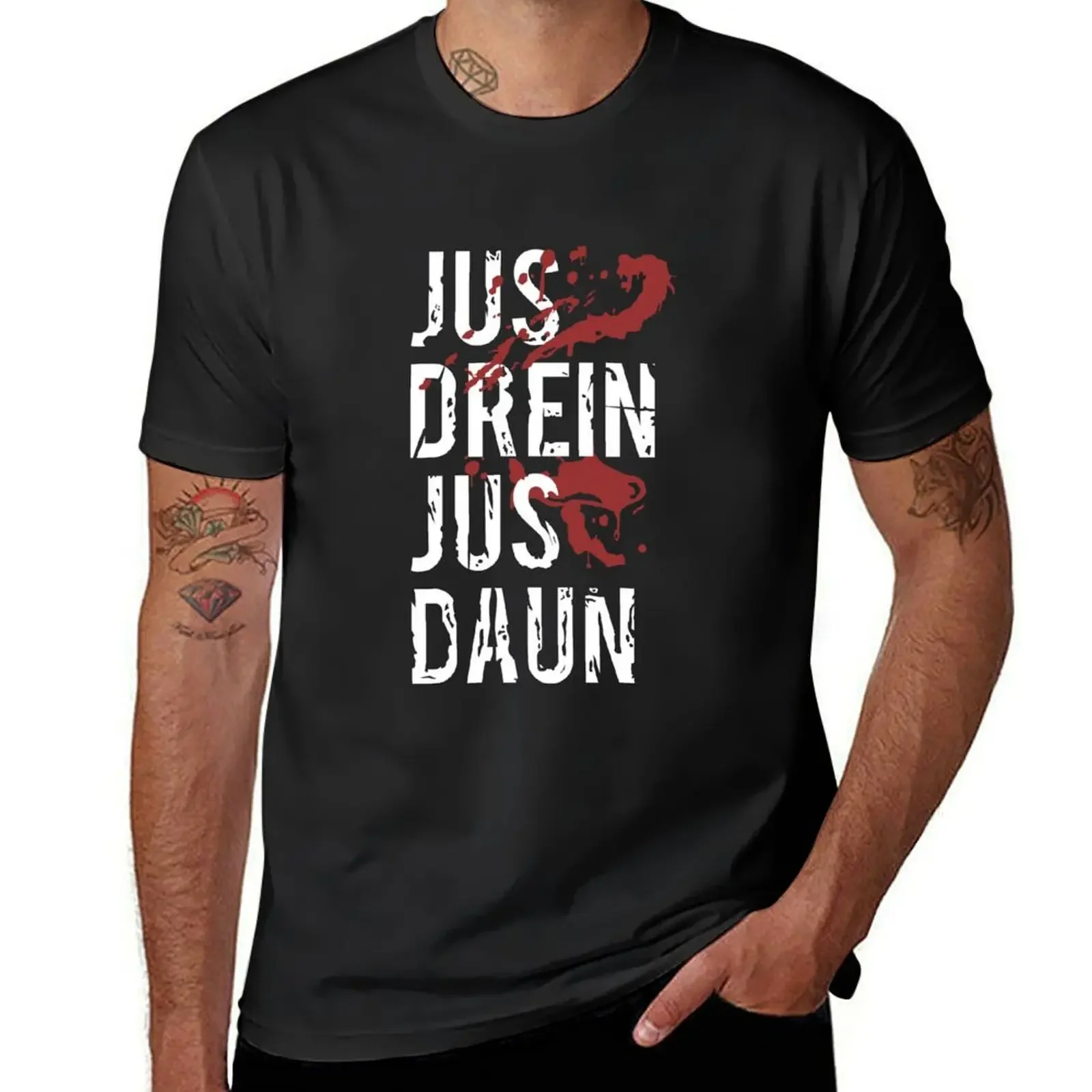 Jus drein jus daun! T-Shirt oversize t-shirts man Short sleeve tee oversized t shirt oversized t shirts for men