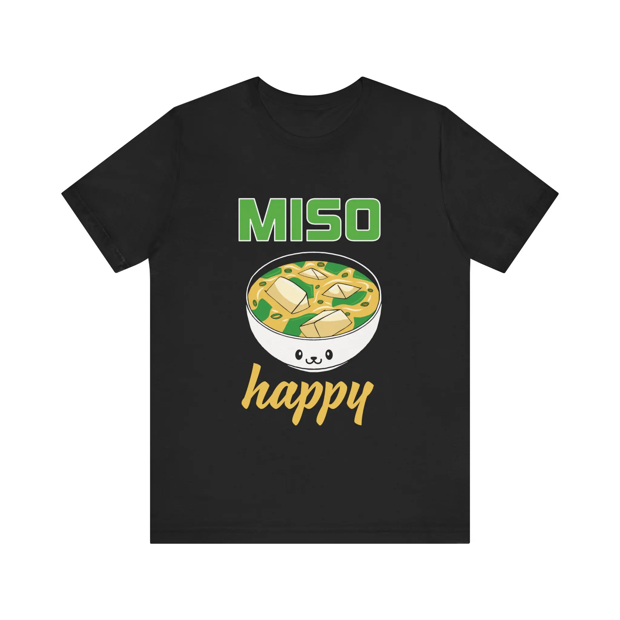 Miso Happy T Shirt With Cute Soup Illustration Perfect For Foodies And Japanese Cuisine Lovers