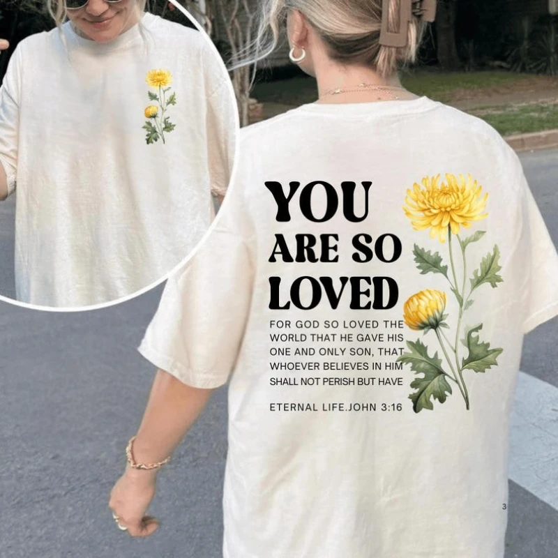 Jesus Loves You Christian Bible Verse Commuter Tee John 3:16 Shirt Flower Religious Unisex Teen Baptism Loose Leisure T-shirt