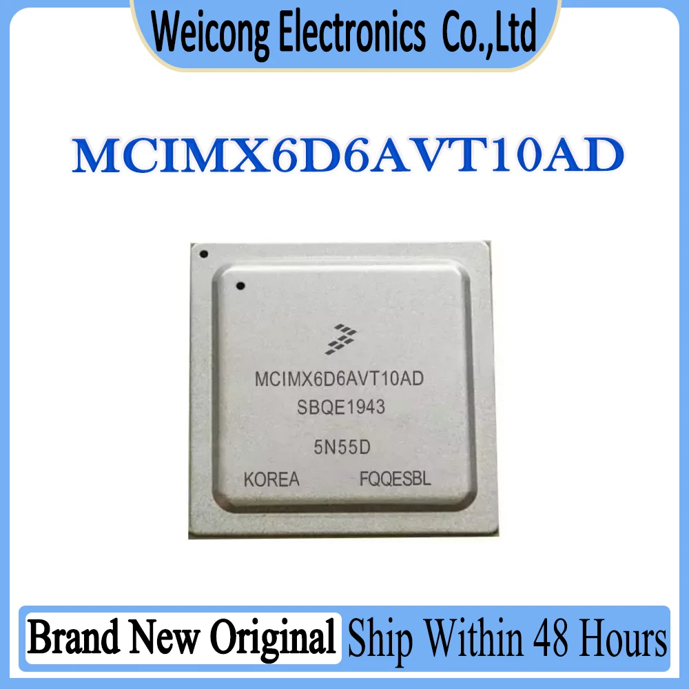 

MCIMX6D6AVT10AD MCIMX6D6AVT10 MCIMX6D6AVT MCIMX6D6AV MCIMX6D6 MCIMX6D MCIMX IC Chip BGA-624