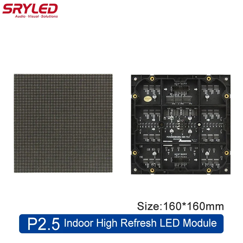 

SRYLED P2.5 LED Panel Module 160x160mm Indoor RGB 64x64 Full Color High Refresh Rate Led Display Screen Module