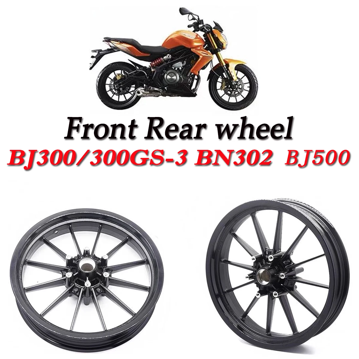 

Motorcycle wheel hub steel ring aluminum alloy front and rear wheel rings suitable for Benelli BJ300/300GS-3 BN302 BJ500