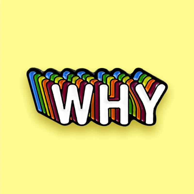 'WHY'Multicolor Letter brooch Enamel Pin Perspective overlapping letter Lapel Buckle For Kids Badge Jewelry Fashion English word