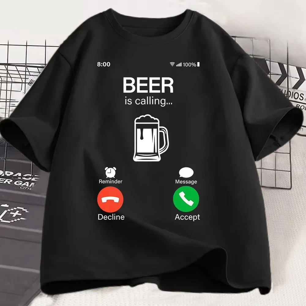 Beer Is Calling and I Must Go Phone Funny Meme T Shirt Men's Women Fashion T-shirt Casual Cotton Short Sleeve Oversized T-shirts
