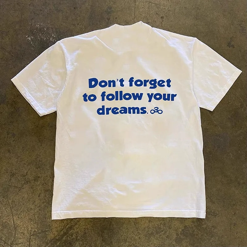 

Unisex Inspirational Tee, Cotton Short-Sleeve, ‘Don’t Forget Follow Dreams’ Graphic, Motivational Streetwear