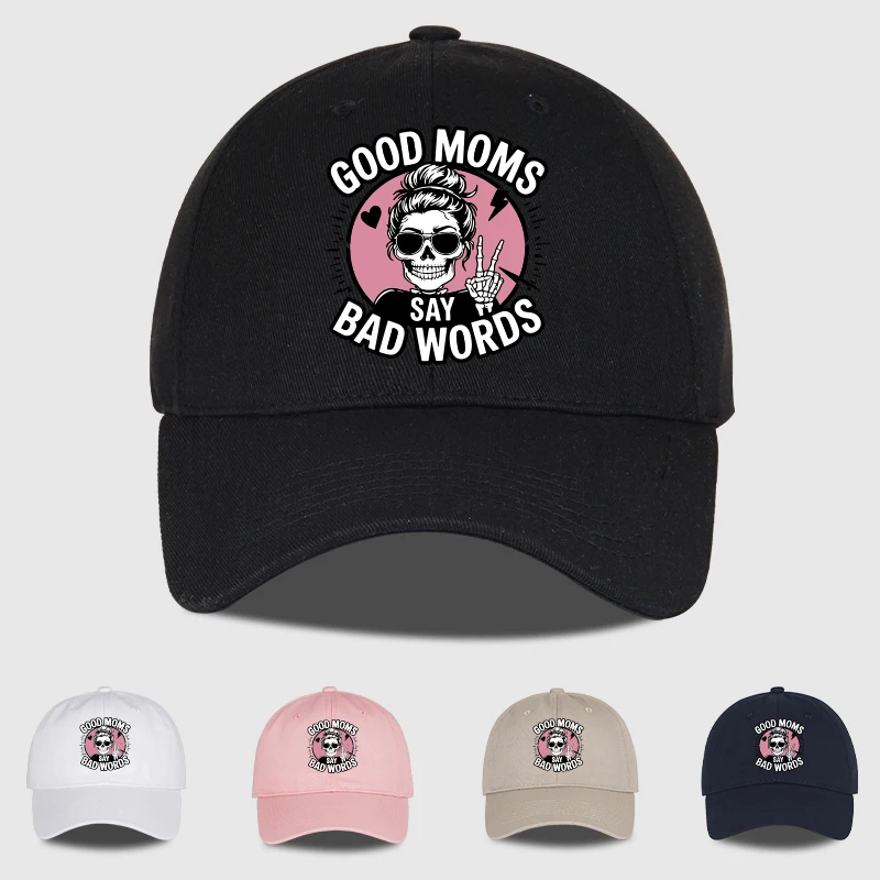"Good Moms Say Bad Words" Skeleton Mom Baseball Cap Women Vi