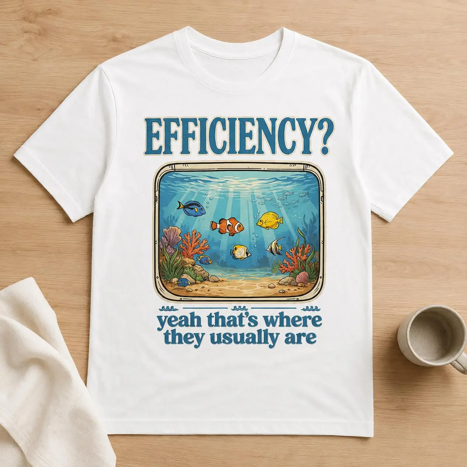 Funny Efficiency Meme Aquarium Fish Tank T Shirt Retro Office Humor Workplace Joke For Lover vintage Washed Casual