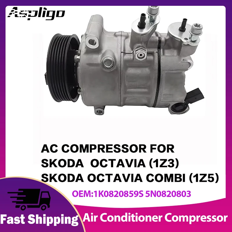 AC Air Conditioning Compressor For Skoda Octavia Combi 2004 -2013 Automotive Car Air Conditioner Compressor 1K0820859S 5N0820803