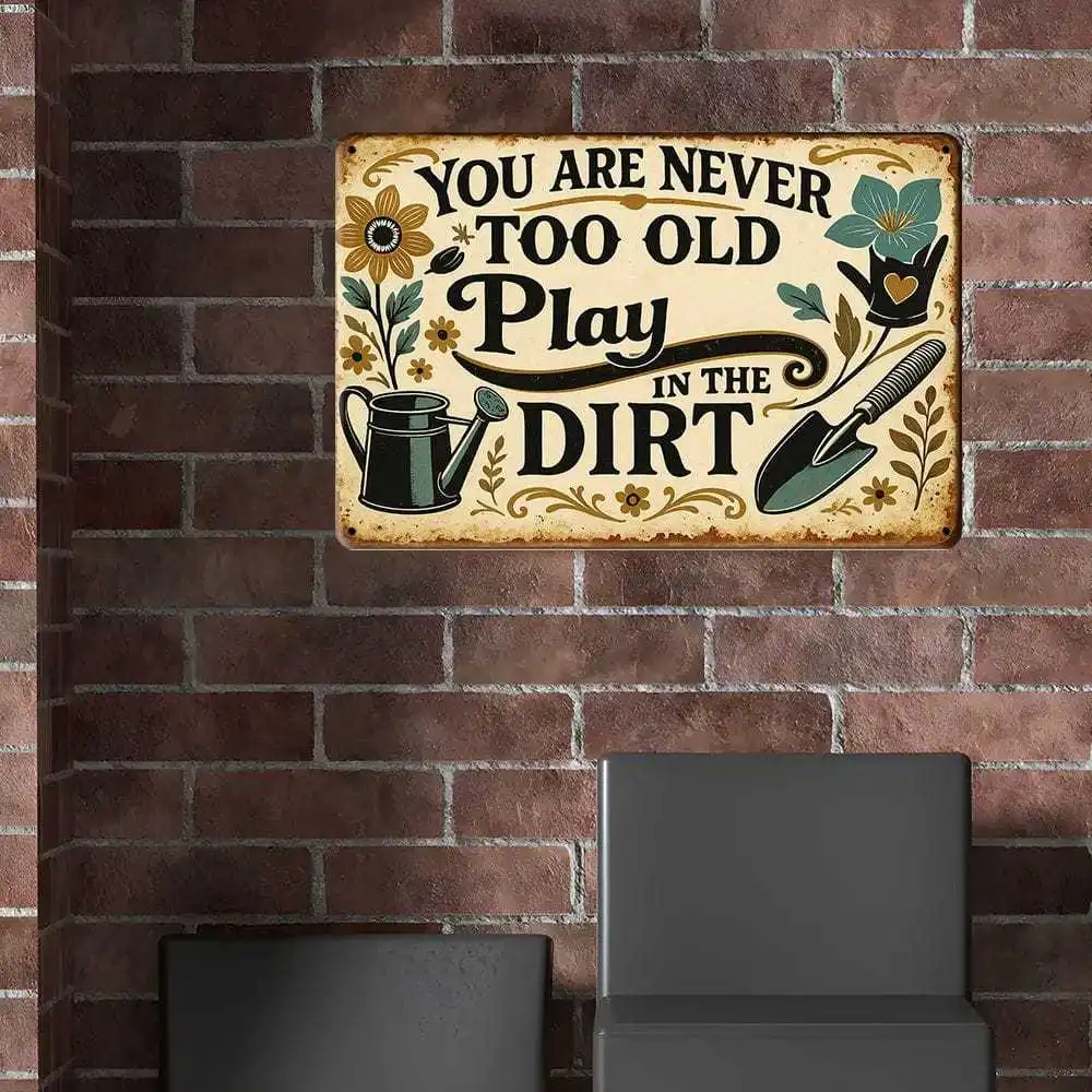 لافتة معدنية "لا تبلغ من العمر جدًا للعب في الأوساخ" - ديكور حديقة عتيق مقاس 8 × 12 بوصة للإبهام الخضراء #6
