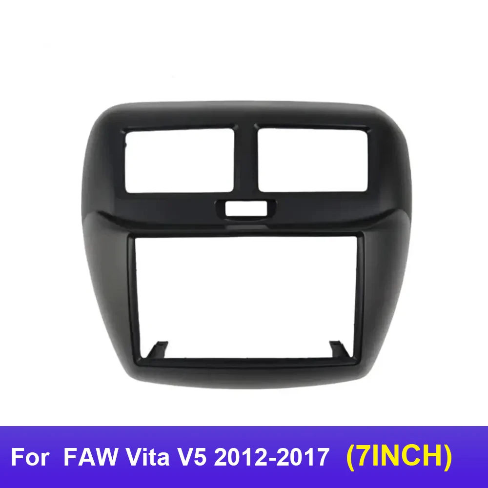 

7 Inch Double Din Car Fascia Radio Panel for FAW Vita V5 2012-2017 Dash Kit Install Facia Plate Bezel Console GPS Adapter Trim