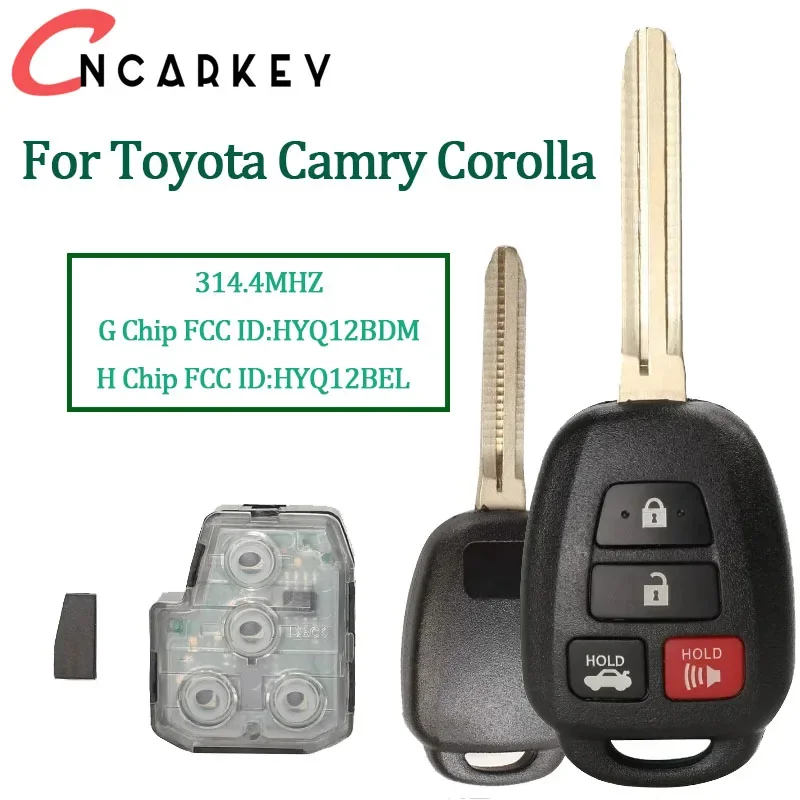 

4 Buttons Remote Car Key For Toyota Camry Corolla 2012 2013 2014 2015 2016 2017 314.4Mhz with G H Chip FCC HYQ12BDM HYQ12BEL