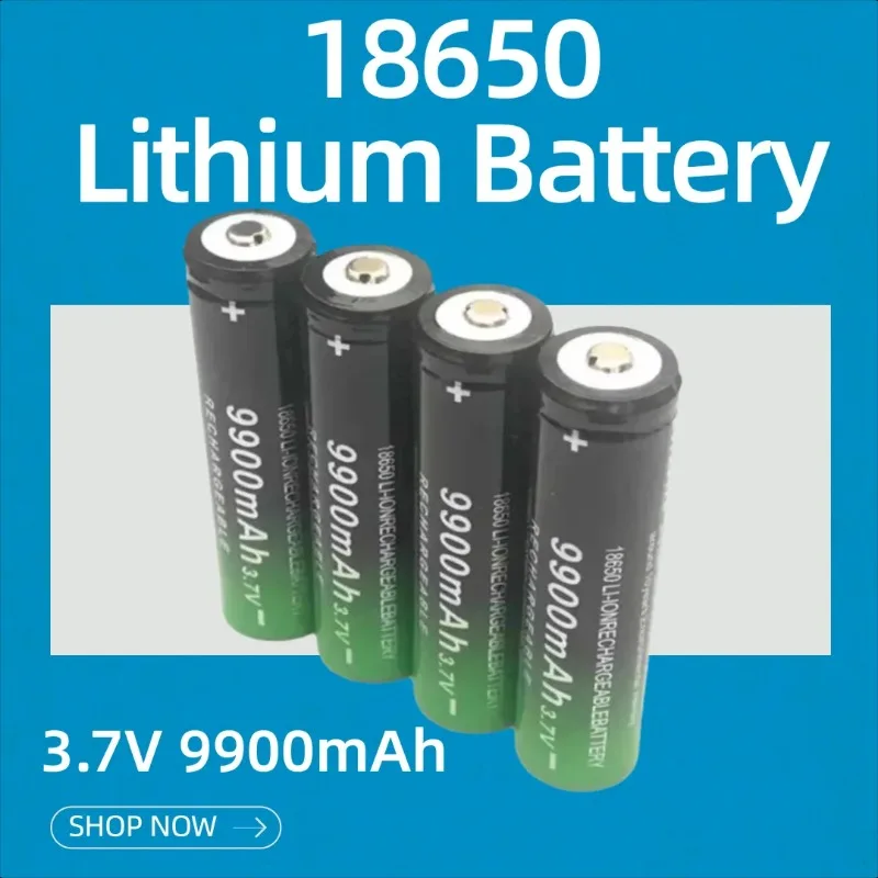 

18650 Lithium Battery 9900mAh 3.7V for Fans, Flashlights Electronic Cigarettes and Hair Clippers