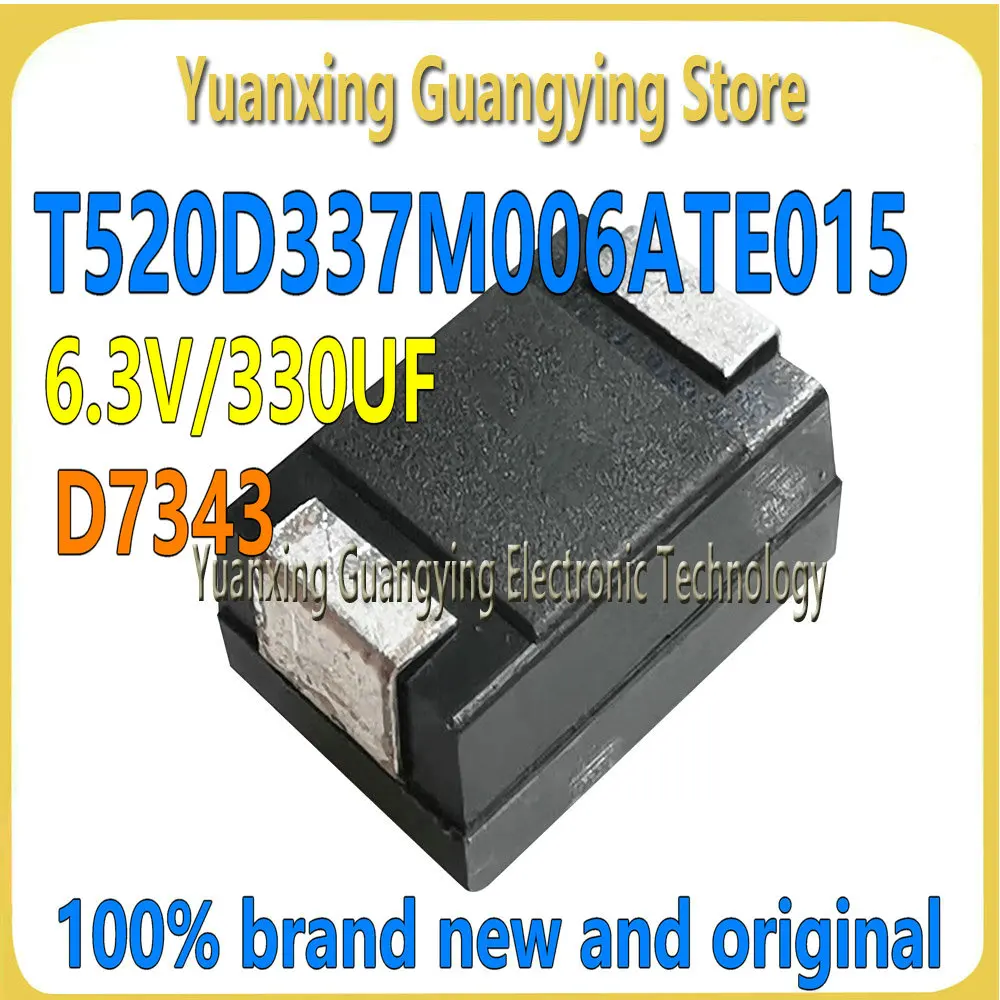 (1 piece) T520D337M006ATE015 330uF 6.3V 15mΩ D-7343 ±20% SMD tantalum capacitor, 100% brand new