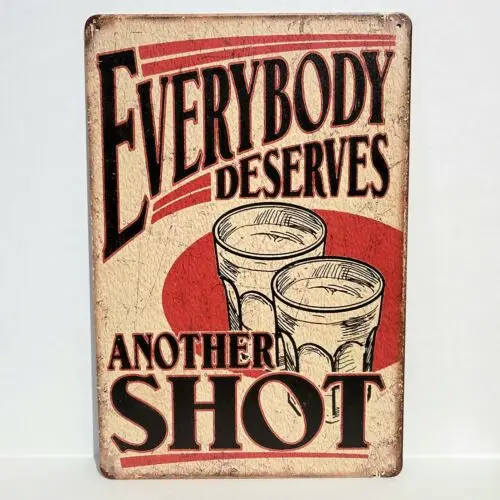 Alcohol Liquor Shots Funny Rustic Vintage Metal Tin Signs Man Cave Garage