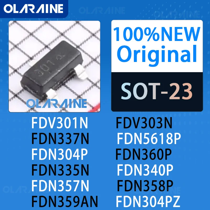 10Pcs FDV301N FDV303N FDN337N FDN5618P FDN304P FDN360P FDN335N SOT-23 Field-Effect Transistor (MOSFET) 100% brand new original