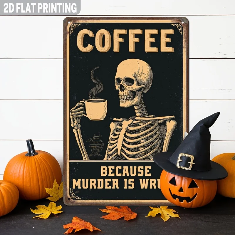 2D Plane Metal Sign - Retro Halloween Decor with Skull Cup, Funny Coffee Quote 'Because Murder Is Wrong' - Vintage Tin Sign for