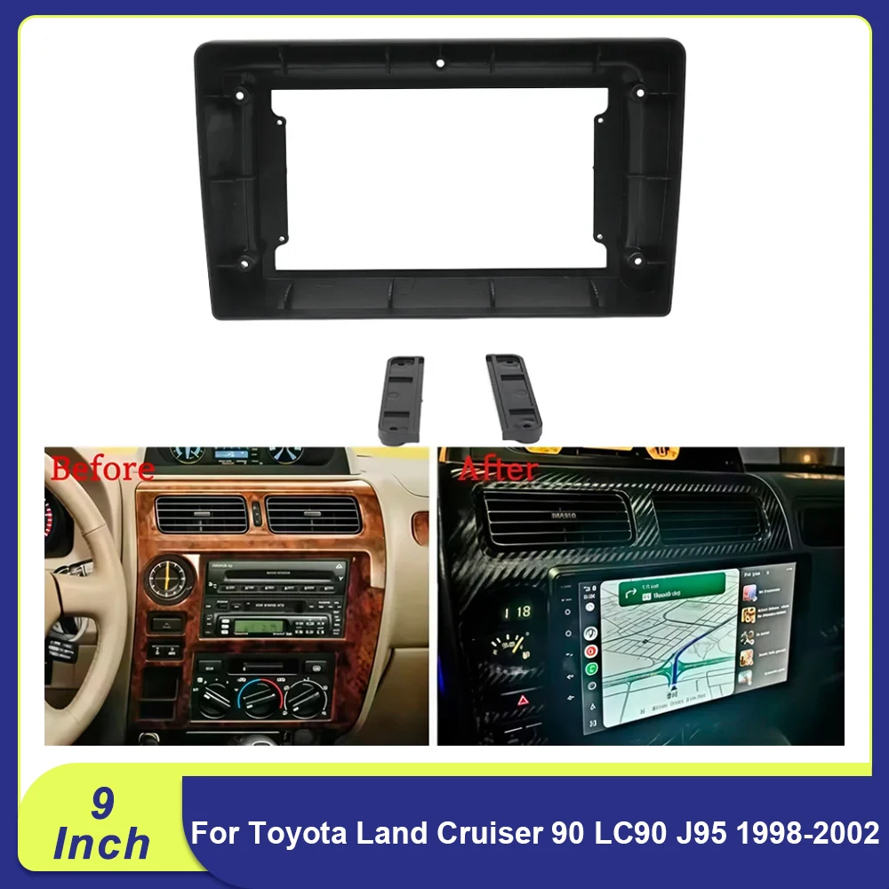 

9 Inch Car Frame Fascia Adapter Android Radio Dash Fitting Panel Kit For Toyota Land Cruiser 90 LC90 J95 1998-2002