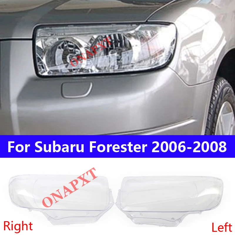 

Крышка передней фары автомобиля для Subaru Forester 2006-2008, крышка автоматического освещения, прозрачный абажур, корпус лампы, стеклянный корпус линзы