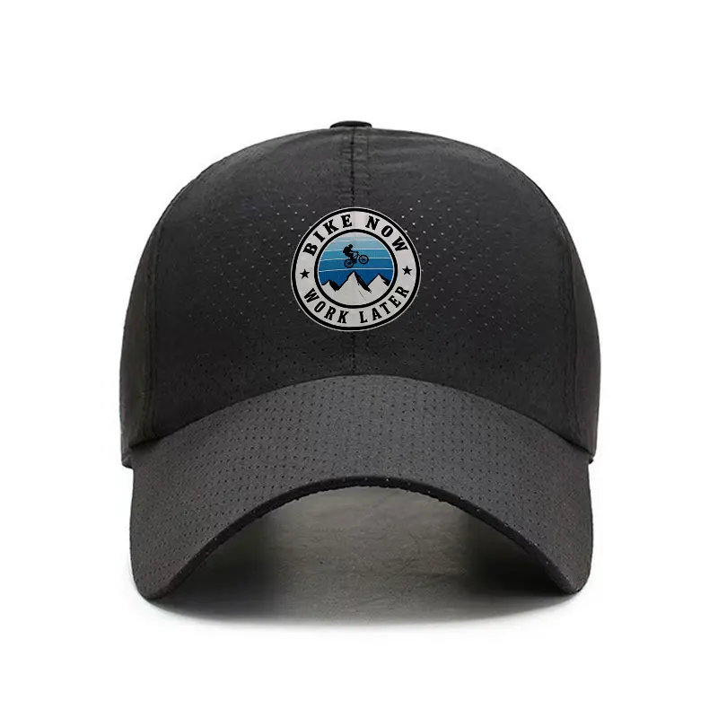 Bike Now Work Later Quick Dry Baseball Cap Outdoor Sports Adjustable Hat