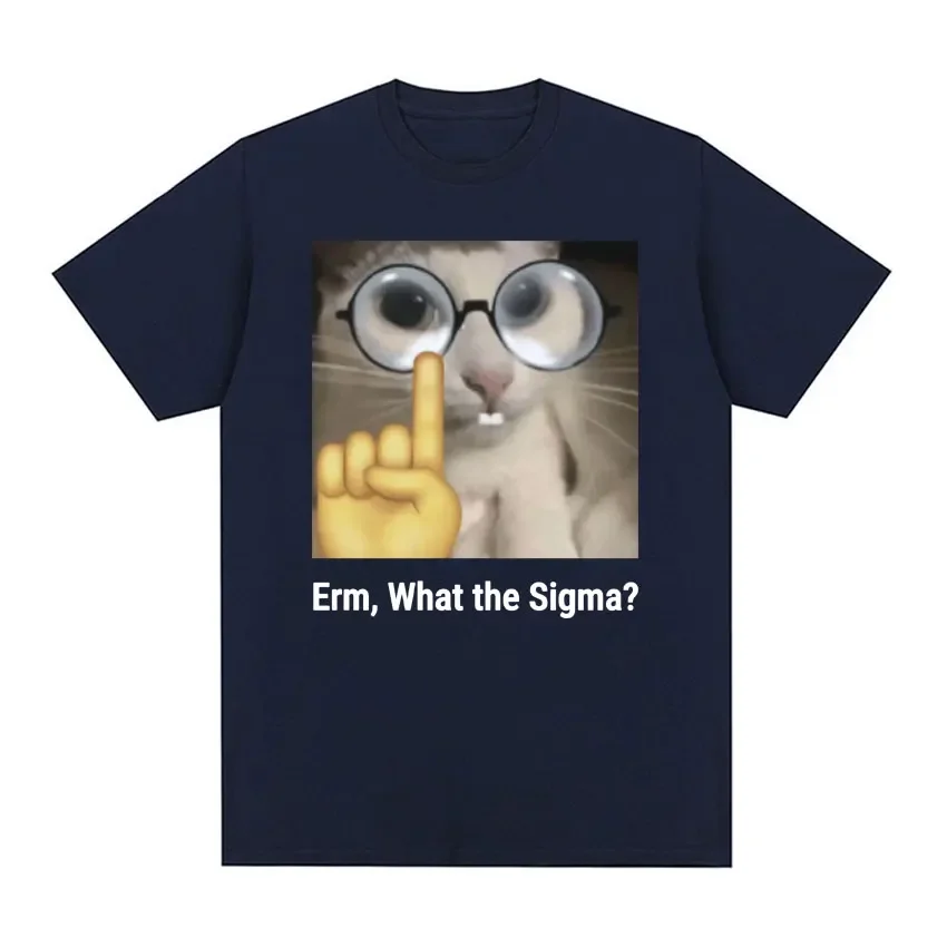 Erm, What The Sigma?  Meme T-Shirt Funny Cute Silly Cat Humor T-shirts Men Women Casual Cotton Short Sleeve O-Neck T Shirt Tops