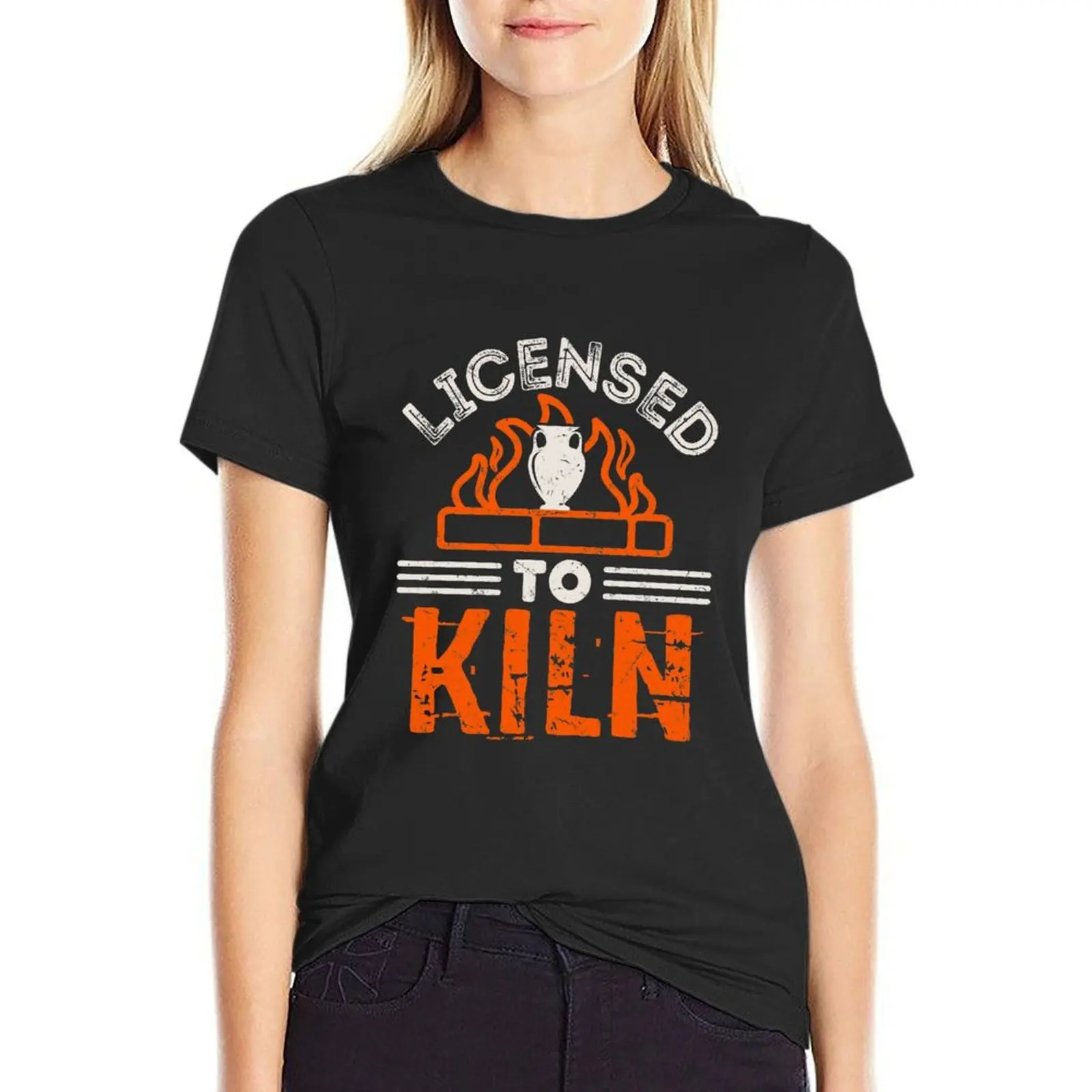 

Pottery Maker - Licensed to Kiln T-shirt hippie clothes graphics tees t shirt Women