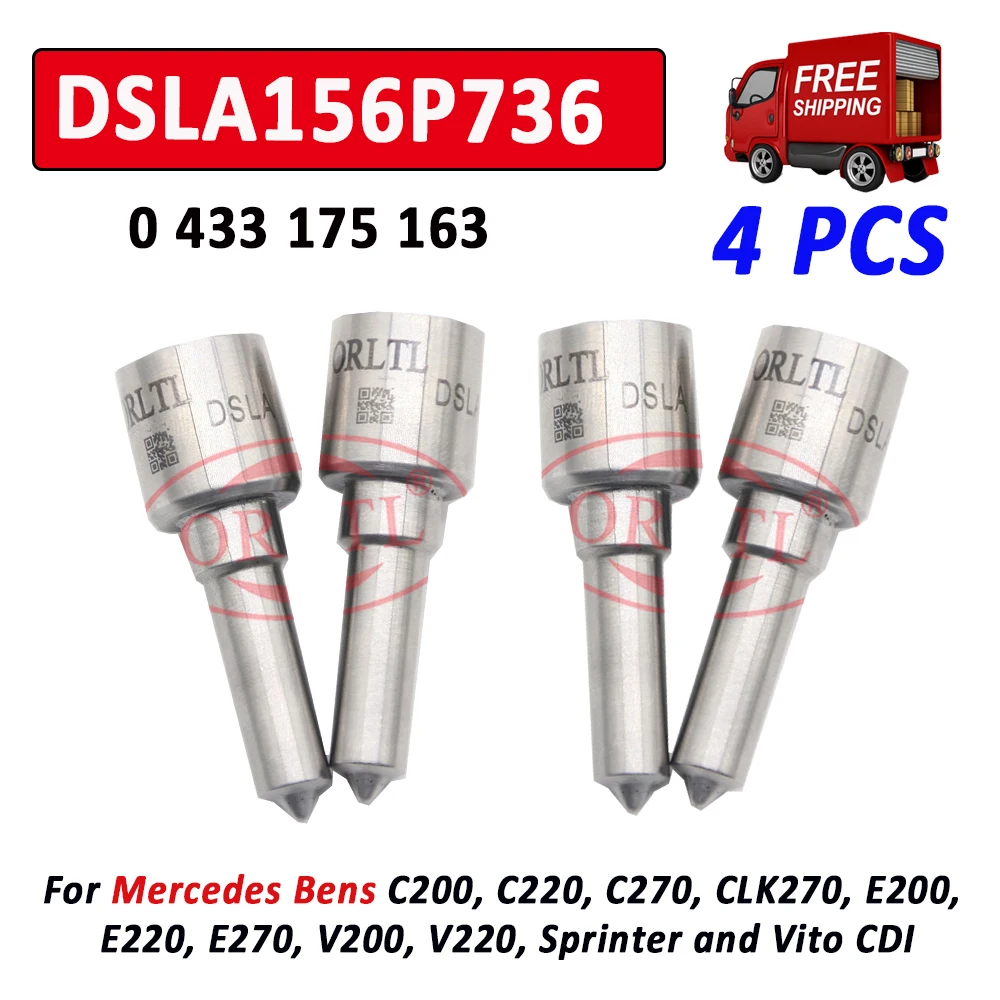 

4 PC DSLA 156 P 736 ORLTL Common Rail DSLA156P736 Fuel Diesel Nozzle Sprayer 0 433 175 163 For Bosch 0 445 110 009 0 445 110 010