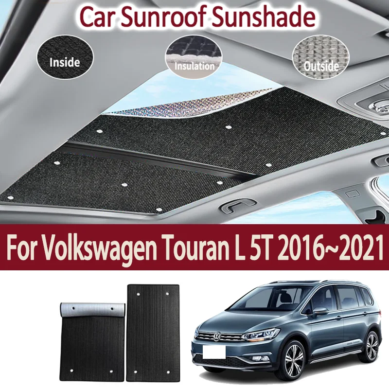 

Car Sunroof Sunshades For VW Volkswagen Touran L 5T 2016~2021 2019 Skylight Roof Sunscreen Heat Insulation Anti-UV Accessories