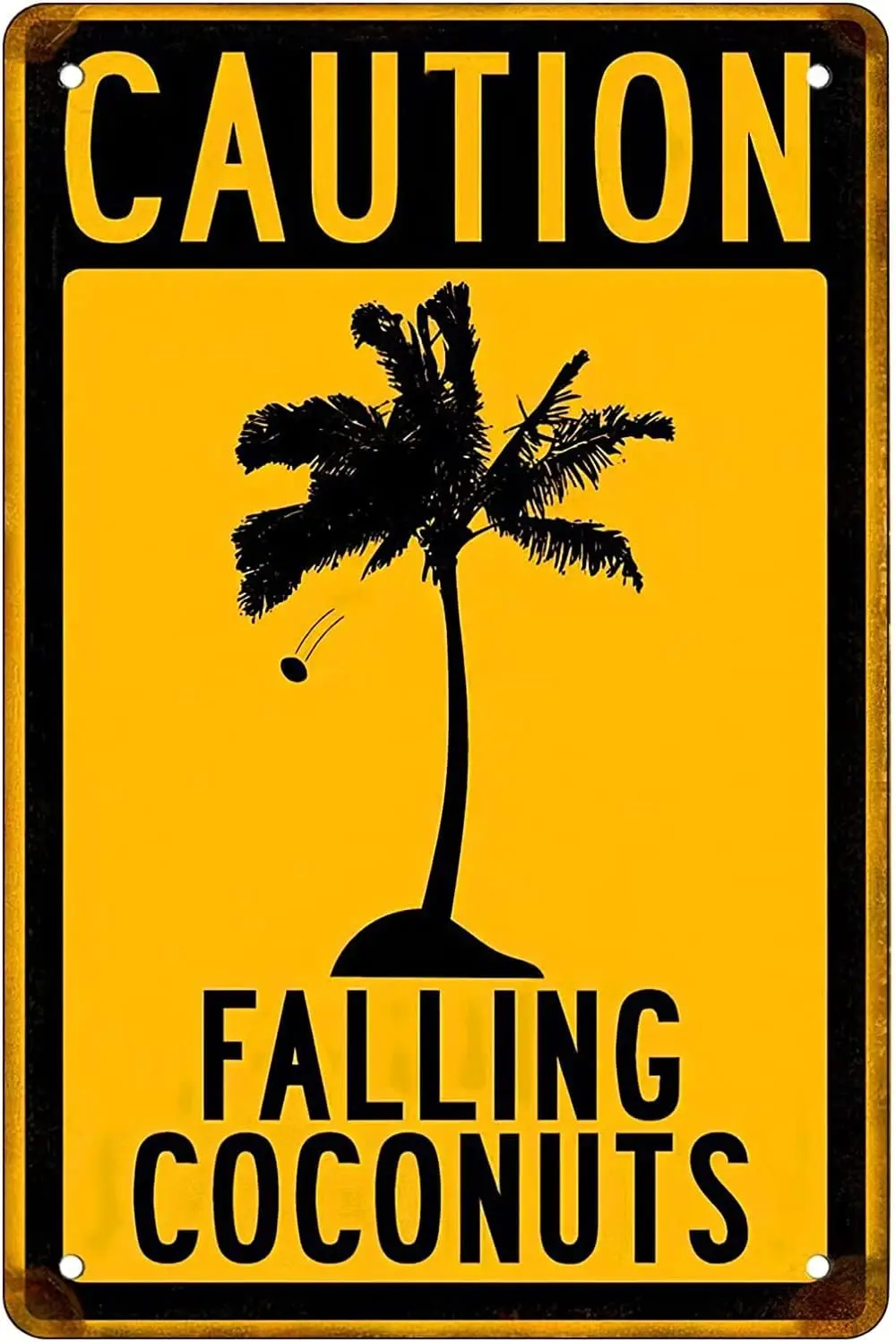 Caution Falling Coconuts Retro Funny Metal Sheet Signs, Wall Decoration, Size8 X 12 sign