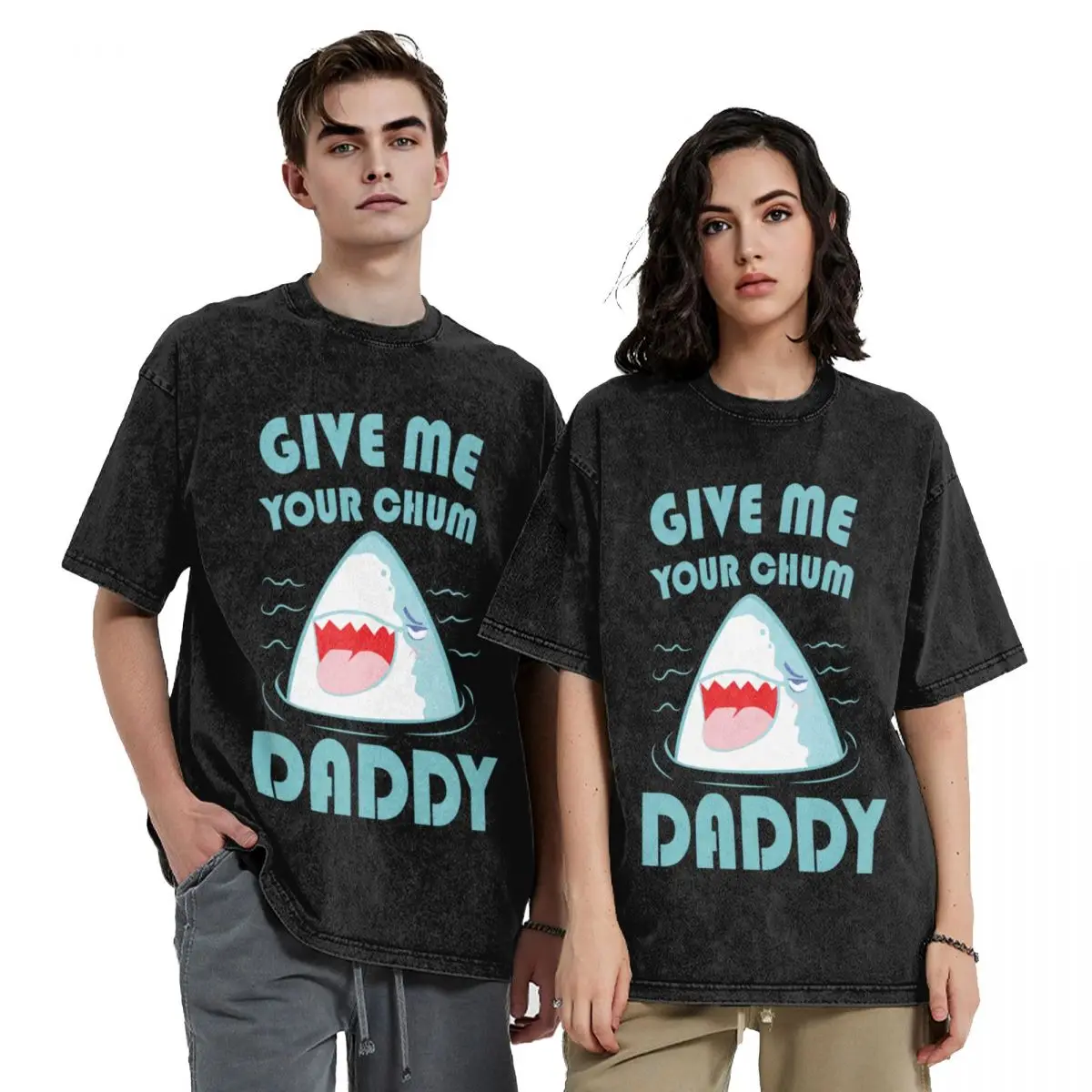 

Give Me Your Chum Daddy Shark Lover T-Shirt summer shirt cotton man t-shirts oversize t-shirts man big and tall t shirts for men