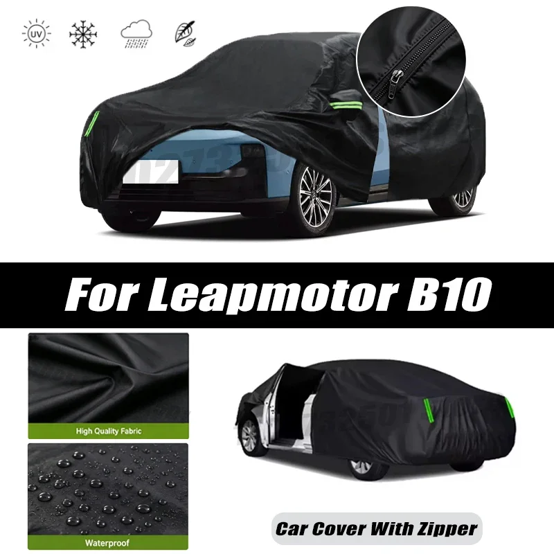 For Leapmotor B10 Car Covers Outdoor Waterproof Sun Rain Snow Protection UV Car Zipper Design Car Cover Accessories