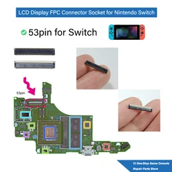 5pcs Connecter LCD Display Connector FPC Socket 53pin for Nintendo Switch NS Motherboard Part