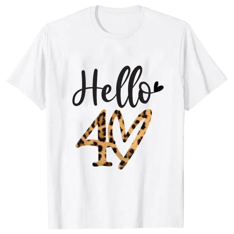 Women T-Shirt 40th Birthday Crew Tshirt Friends Birthday Party Top Hello 40 Leopard Graphic Print Shirt Aesthetic Streetwear Tee