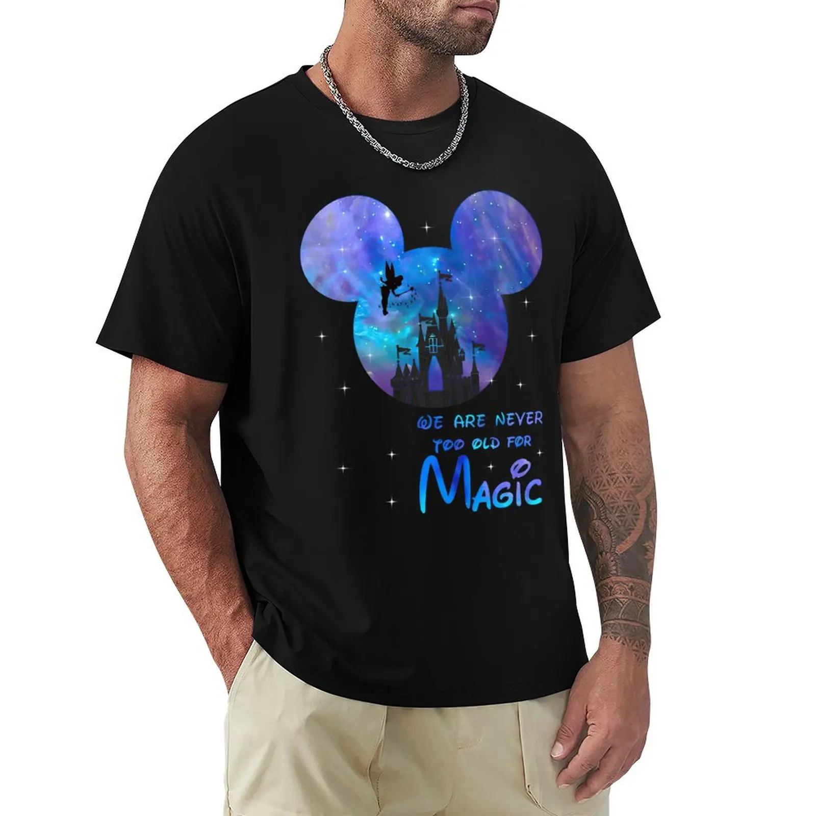 

We are never too old for magic T-Shirt hippie clothes cheap stuff valentines boutique clothes mens graphic t-shirts big and tall
