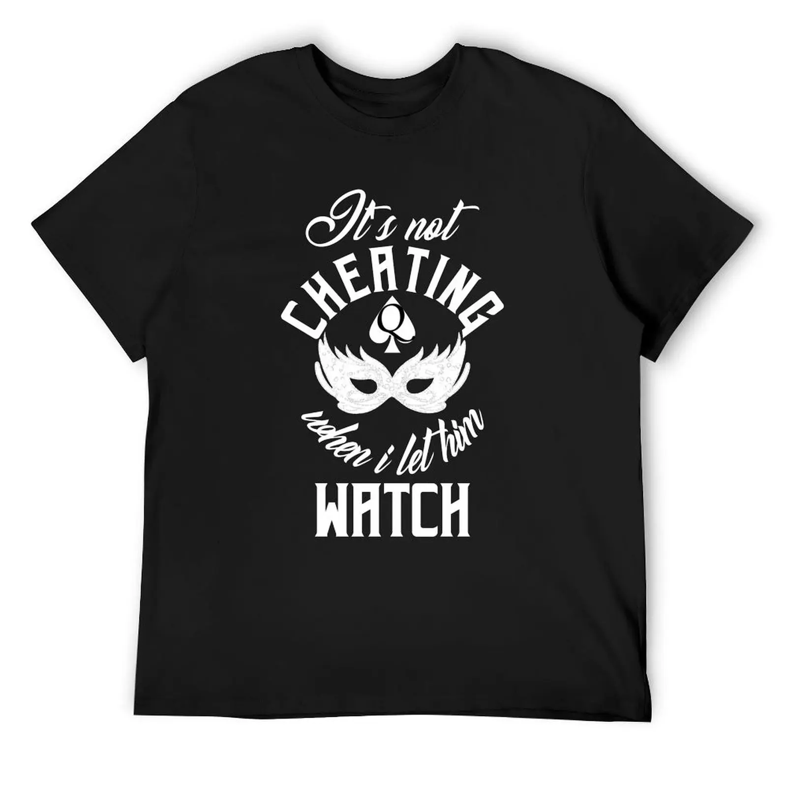 Cuckold Hotwife It's Not Cheating I Let Him Watch T-Shirt plus sizes street wear tee shirts for men