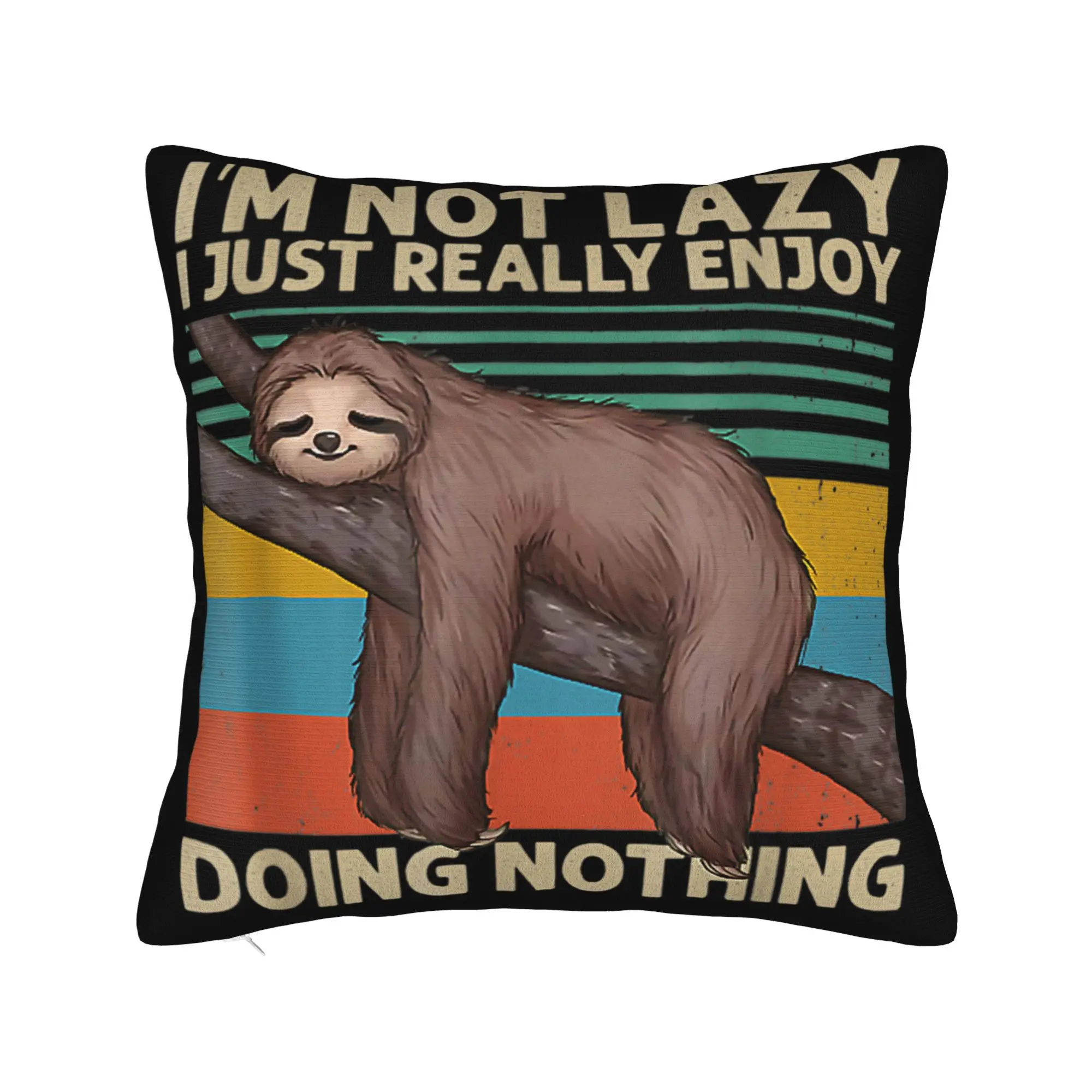 I'm Not Lazy I Just Really Enjoy Doing Nothing Pillow Covers Printed Cushion Cover Gift  Throw Pillow Case Cover Home Multi-Size