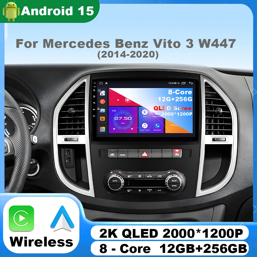 

Android 15 For Mercedes Benz Vito 3 W447 2014-2020 2K QLED Android Car Radio Multimedia Video Player GPS 4G CarPlay Stereo