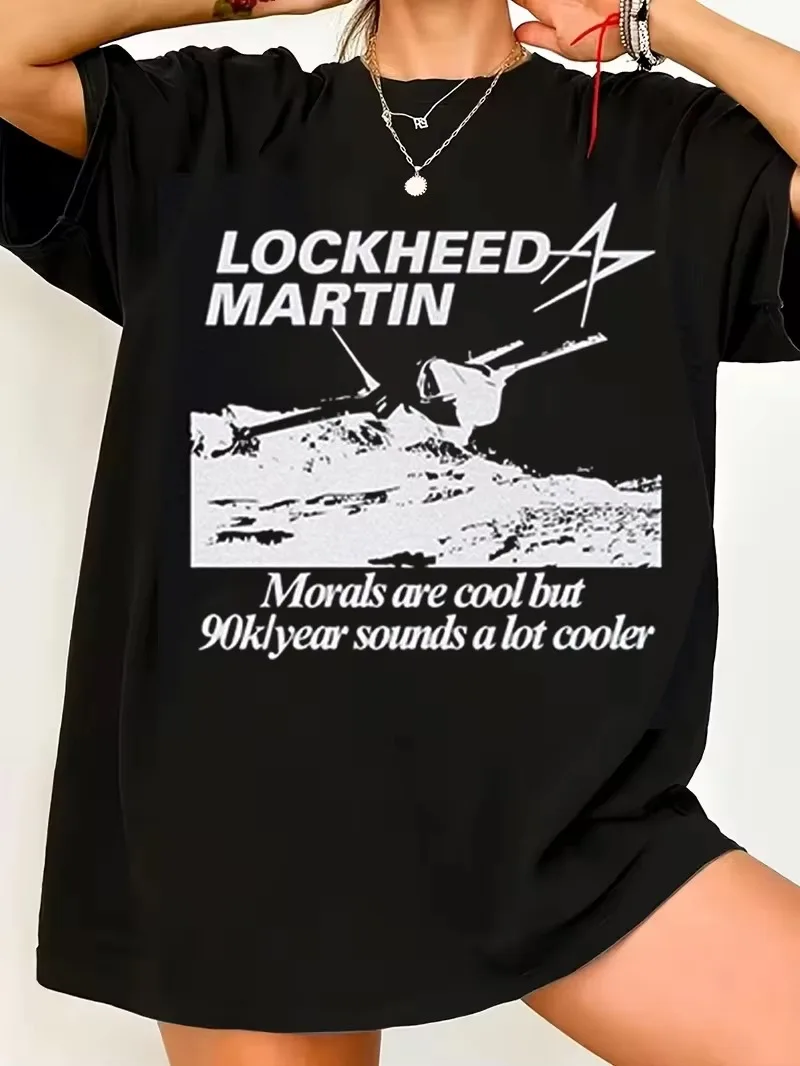 Women's Lockheed Martin T Shirt Funny Engineer Moral Ethics War Money Meme Gift Tee Men Oversized Cotton Casual Harajuku Ummer