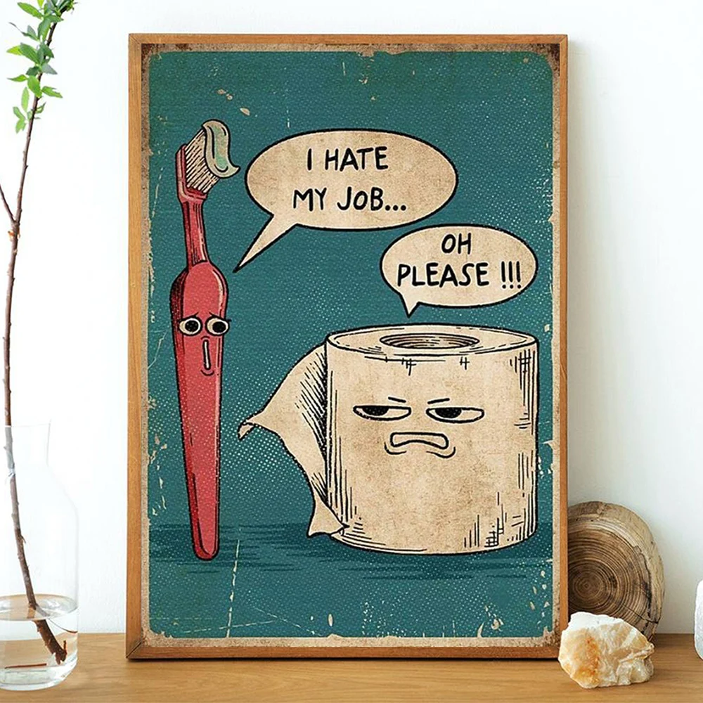 I Hate My Jobs Funny Toothbrush And Toilet Paper Poster Print Unique Humorous Canvas Painting Wall Art Picture Bathroom Decor