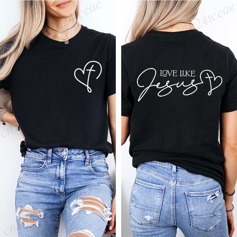 Design Love Like Jesus Printed Summer T-Shirts Tops Christian Faith Design Women's Graphic T-Shirt Short Sleeve Women's Clothing