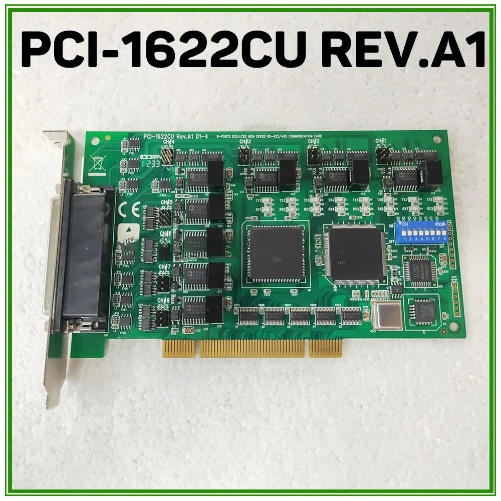 For Advantech 8-Port RS-422/485 Data Capture Card PCI-1622CU REV.A1