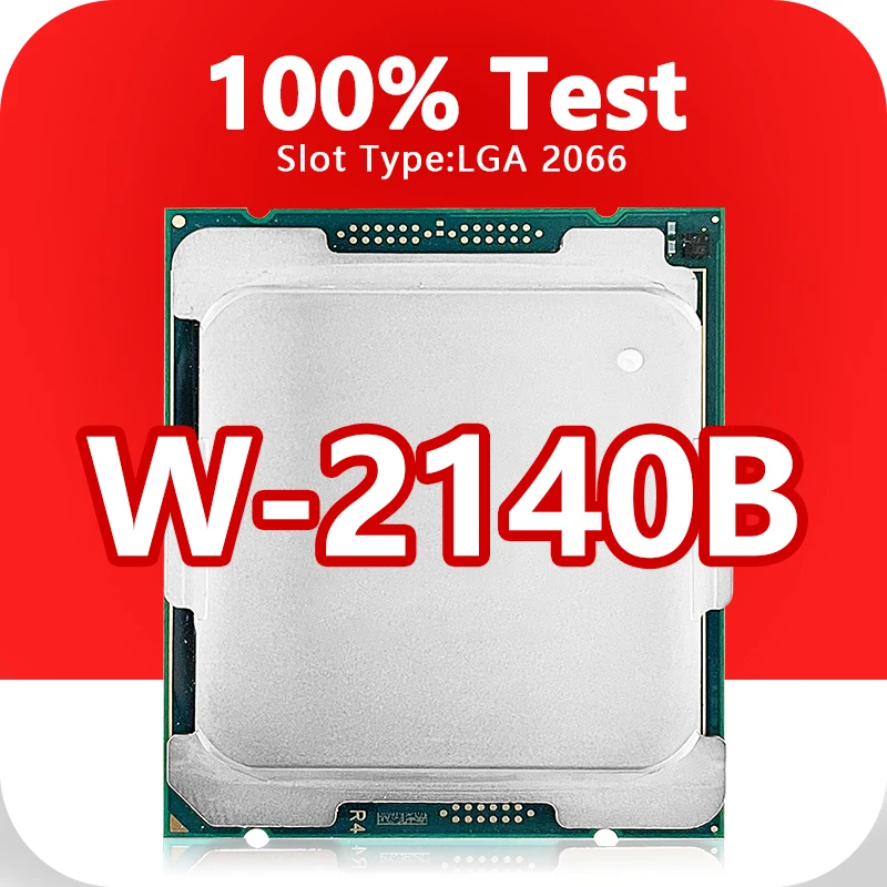 Xeon W-2140B CPU 14nm 8 Cores 16 Threads 3.2GHz 11MB 120W processor LGA2066 for X299 C422 Chipset motherboard   W2140B processor