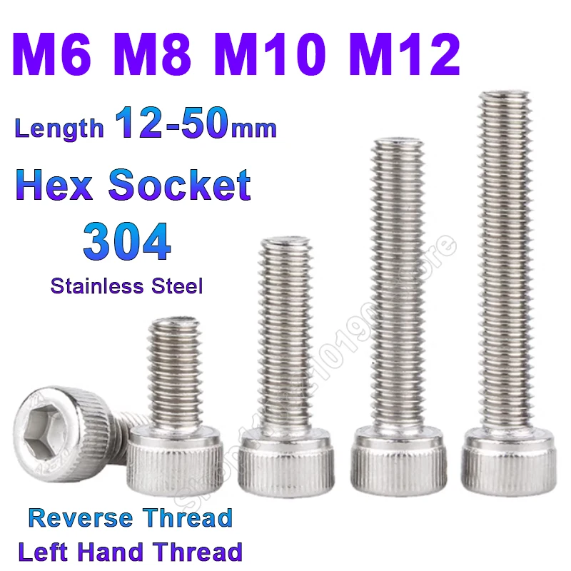 M6 M8 M10 M12 304 Stainless Steel Left Way Hand Left-Handed Opposite Reverse Thread Cap Cup Allen Head Hexagon Socket Screw Bolt