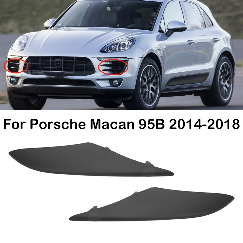 

Upper Lower Car Front Bumper Fog Light Grille Molding Trim For Porsche Macan 95B 2014 2015 2016 2017 2018 95B8076851 95B8078771